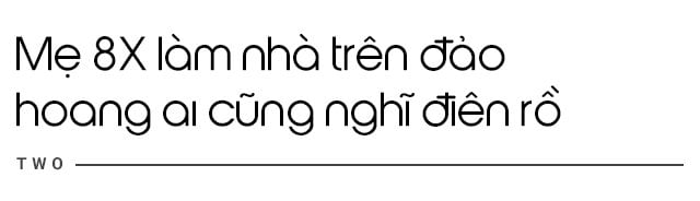 8x viet xay nha tren "dao hoang", vuot bien mang vat lieu xay dung va cai ket - 13